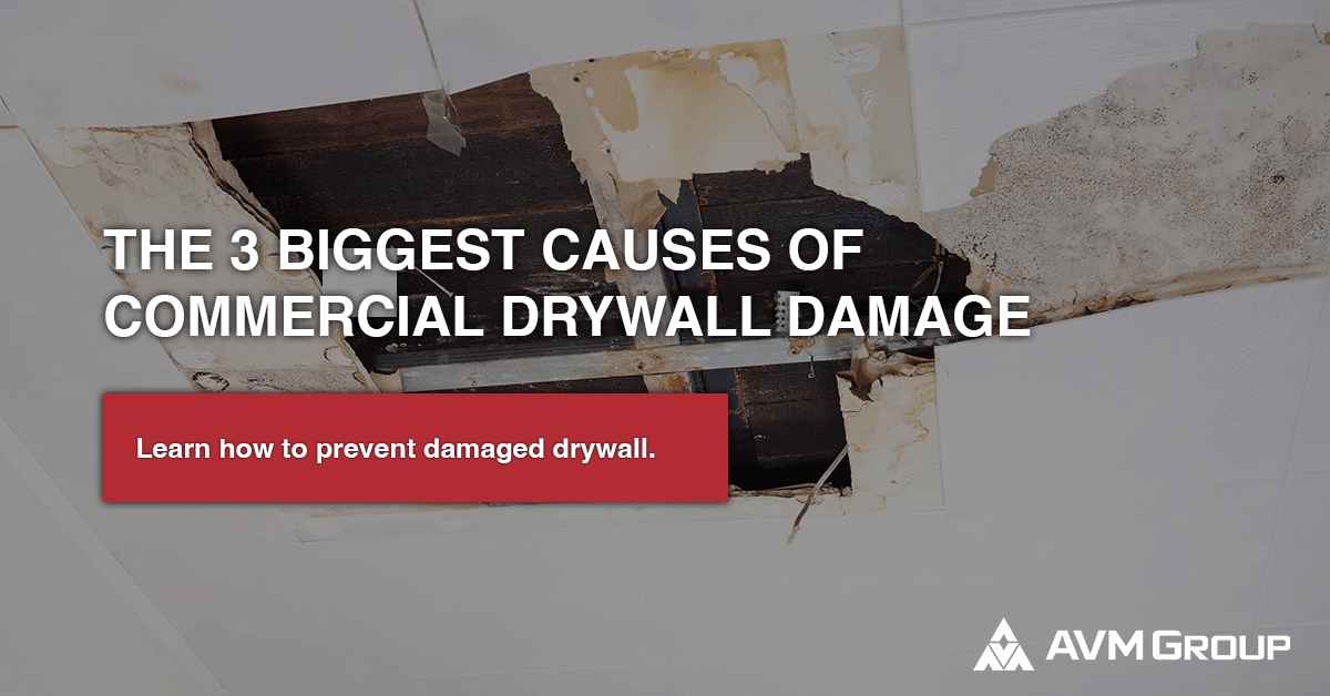 THE 3 BIGGEST CAUSES OF COMMERCIAL DRYWALL DAMAGE