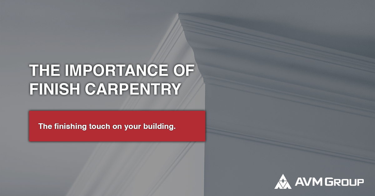 The Importance of Finish Carpentry